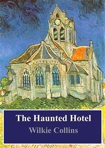 The Haunted Hotel (eBook, PDF) - Collins, Wilkie