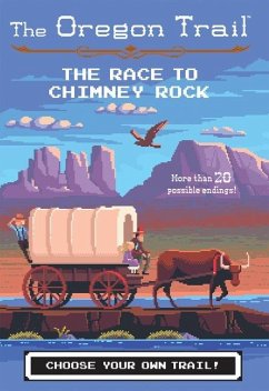 The Oregon Trail: The Race to Chimney Rock - Wiley, Jesse