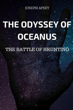 The Odyssey of Oceanus The Battle of Hrunting - Apsey, Joseph