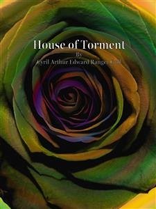 House of Torment (eBook, ePUB) - Arthur Edward Ranger Gull, Cyril