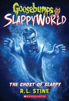 The Ghost of Slappy (Goosebumps Slappyworld #6) - Stine, R L