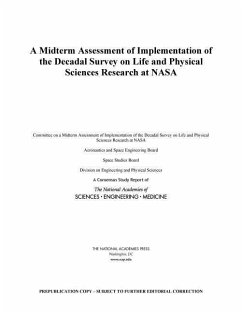 A Midterm Assessment of Implementation of the Decadal Survey on Life and Physical Sciences Research at NASA - National Academies of Sciences Engineering and Medicine; Division on Engineering and Physical Sciences; Space Studies Board; Aeronautics and Space Engineering Board; Committee on a Midterm Assessment of Implementation of the Decadal Survey on Life and Physical Sciences Research at Nasa