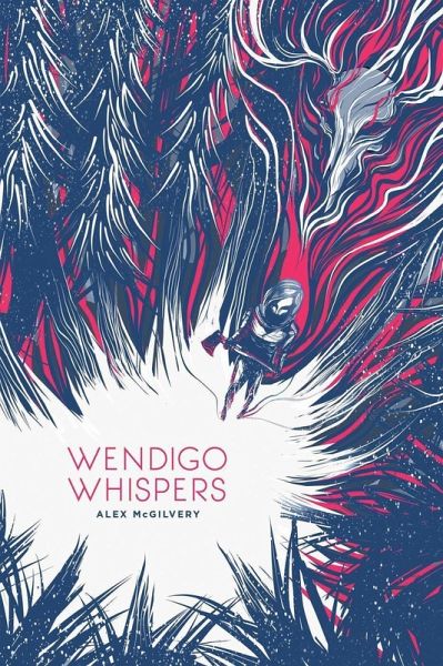 Wendigo Whispers (Spruce Bay, #1) (eBook, ePUB) Wendigo Whispers (Spruce Bay, #1) (eBook, ePUB)