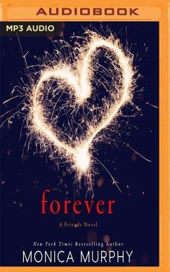 Forever: A Friends Novel - Murphy, Monica