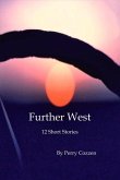 Further West: 12 Short Stories