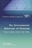 The Environmental Behaviour of Polonium: Technical Reports Series No. 484