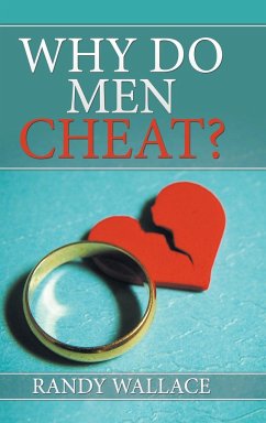 Why Do Men Cheat? - Wallace, Randy