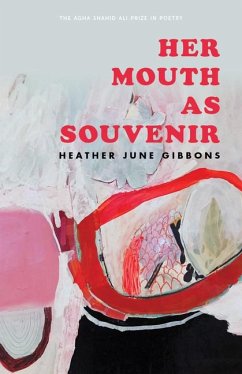 Her Mouth as Souvenir - Gibbons, Heather June