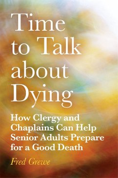 Time to Talk about Dying - Grewe, Fred