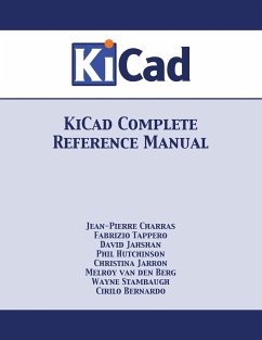 KiCad Complete Reference Manual - Charras, Jean-Pierre; Tappero, Fabrizio; Stambaugh, Wayne