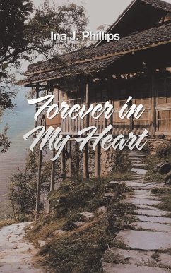 Forever in My Heart - Phillips, Ina J.