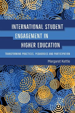 International Student Engagement in Higher Education - Kettle, Margaret