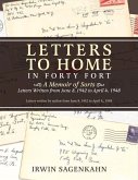Letters to Home in Forty Fort: A Memoir of Sorts - Letters Written from June 8, 1942 to April 4, 1948 Volume 1