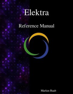 Elektra Reference Manual - Raab, Markus