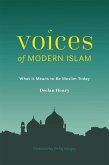 Voices of Modern Islam: What It Means to Be Muslim Today