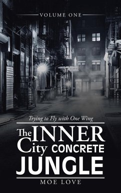 The Inner City Concrete Jungle - Love, Moe