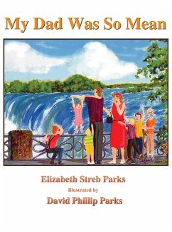 MY DAD WAS SO MEAN - Parks, Elizabeth Streb