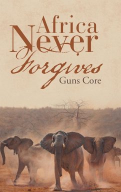 Africa Never Forgives - Guns Core