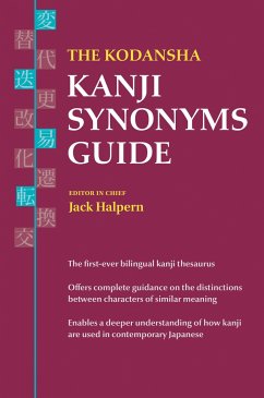The Kodansha Kanji Synonyms Guide - Halpern, Jack