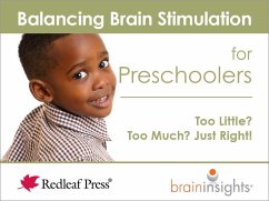 Balancing Brain Stimulation for Preschoolers: Too Little? Too Much? Just Right! - McNelis, Deborah