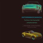 Intermeccanica - The Story of the Prancing Bull: Second Edition