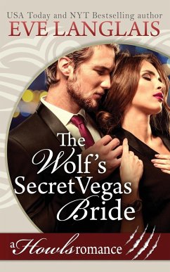 The Wolf's Secret Vegas Bride - Langlais, Eve