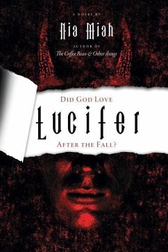 Did God Love Lucifer after the Fall? - Miah, Nia