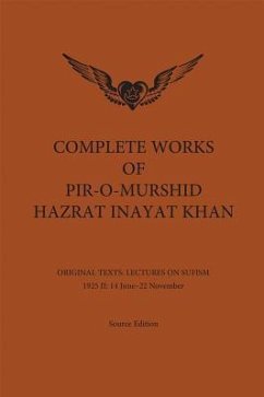 Complete Works of Pir-O-Murshid Hazrat Inayat Khan - Inayat