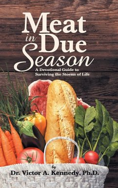 Meat in Due Season - Kennedy, Ph. D. Victor A.