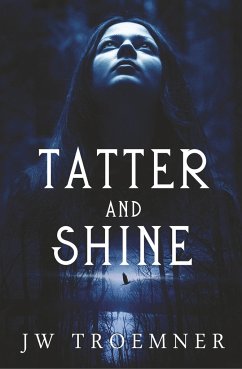 Tatter and Shine - Troemner, J W