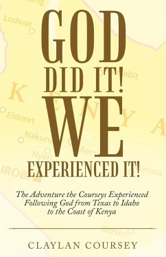 God Did It! We Experienced It! - Coursey, Claylan