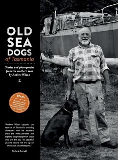 Old Sea Dogs of Tasmania Book 1 - Wilson, Andrew Bruce