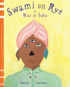 Swami on Rye: Max in India - Kalman, Maira