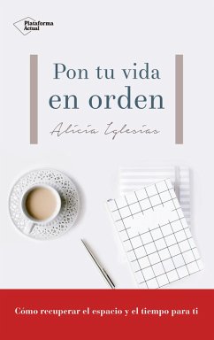 Pon tu vida en orden (eBook, ePUB) - Iglesias, Alicia