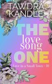 The Love Song One (Love in a Small Town, #10) (eBook, ePUB)