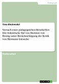 Versuch eines pädagogischen Berufsethos. Der Sokratische Eid von Hartmut von Hentig unter Berücksichtigung der Kritik von Hermann Giesecke (eBook, PDF)