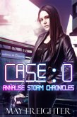 Case: 0 (Annalise Storm Chronicles, #1) (eBook, ePUB)
