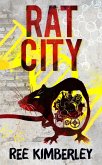 Rat City (The Rat Chronicles, #1) (eBook, ePUB)
