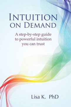 Intuition on Demand (eBook, ePUB) - K., Lisa