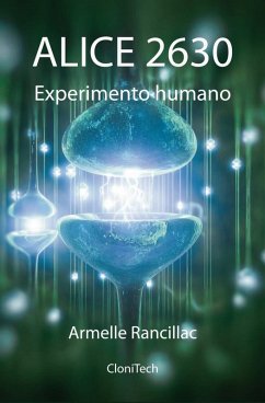 AlicE 2630: Experimento humano (eBook, ePUB) - Armelle Rancillac