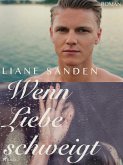Wenn Liebe schweigt (eBook, ePUB)