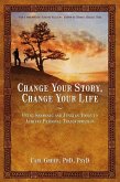 Change Your Story, Change Your Life (eBook, ePUB)