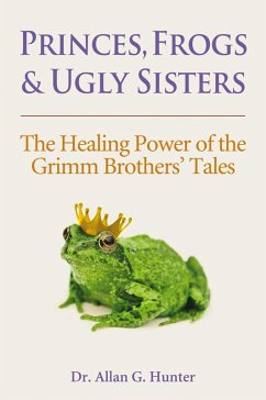 Princes, Frogs and Ugly Sisters (eBook, ePUB) - Hunter, Allan G.
