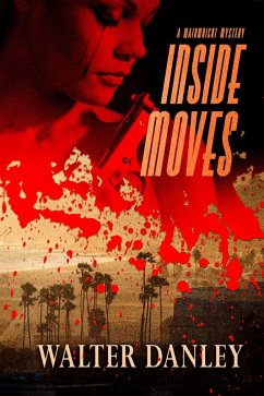 Inside Moves (A Wainwright Mystery, #2) (eBook, ePUB) - Danley, Walter