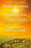 Birthing A New Civilization (eBook, ePUB)
