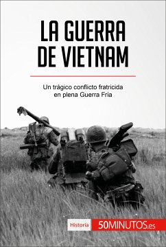 La guerra de Vietnam (eBook, ePUB) - 50Minutos