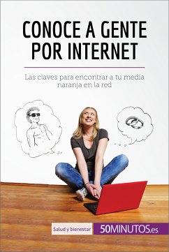 Conoce a gente por internet (eBook, ePUB) - 50Minutos