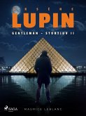Arsène Lupin: Gentleman - Stortjuv II (eBook, ePUB)