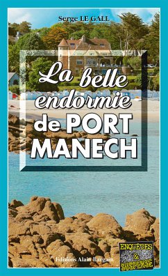 La belle endormie de Port-Manech (eBook, ePUB) - Le Gall, Serge