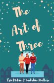 The Art of Three (eBook, ePUB) The Art of Three (eBook, ePUB)
